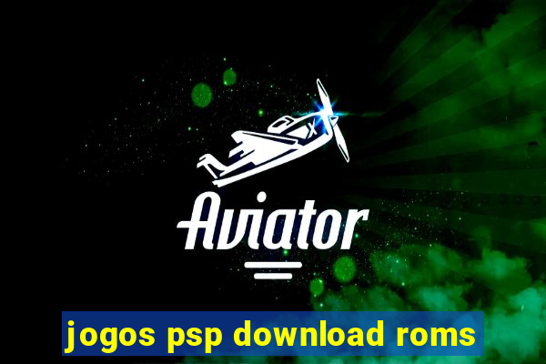 jogos psp download roms